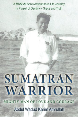 Sumatran Warrior Mighty Man Of Love And Courage [Paperback]
