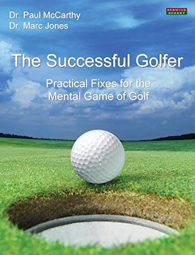 The Successful Golfer Practical Fixes For The Mental Game Of Golf [Paperback]