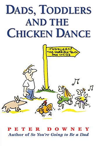 Dads Toddlers & Chicken Dance [Paperback]