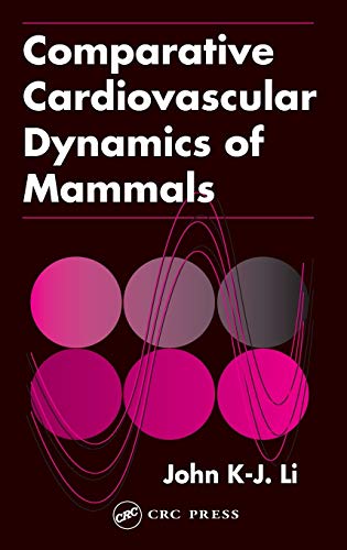 Comparative Cardiovascular Dynamics of Mammals [Hardcover]