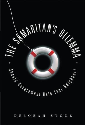 The Samaritan's Dilemma Should Government Help Your Neighbor [Hardcover]