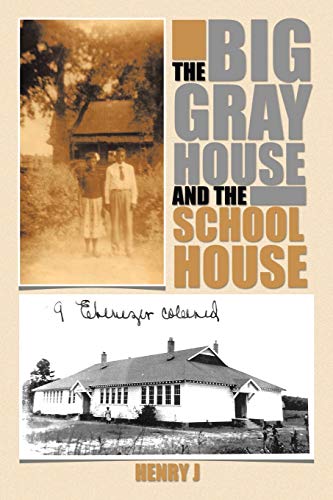 Big Gray House and the School House [Paperback]
