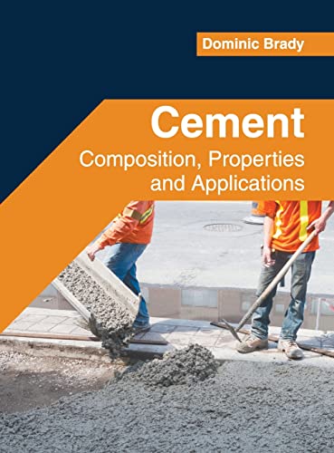 Cement Composition, Properties and Applications [Hardcover]
