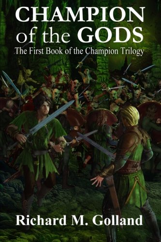 Champion Of The Gods The First Book In The Champion Trilogy (volume 1) [Paperback]
