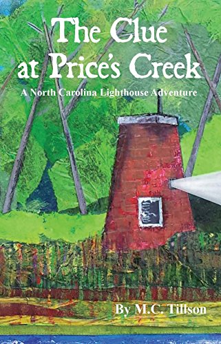 Clue at Price's Creek  A North Carolina Lighthouse Adventure [Paperback]