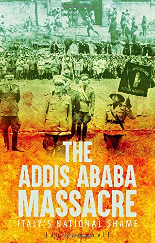 The Addis Ababa Massacre Italy's National Shame [Hardcover]