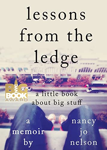 Lessons from the Ledge  A Little Book about Big Stuff [Paperback]