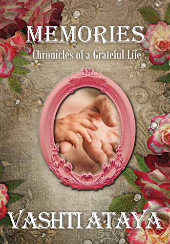 Memories  Chronicles of a Grateful Life [Paperback]