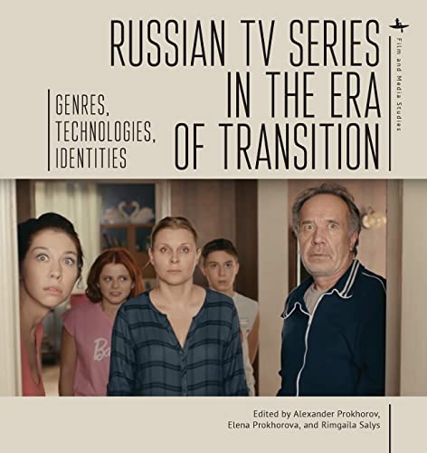 Russian TV Series in the Era of Transition Genres, Technologies, Identities [Paperback]