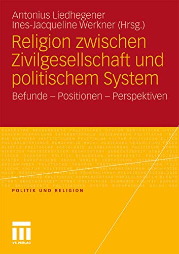 Religion zwischen Zivilgesellschaft und politischem System Befunde - Positionen [Paperback]