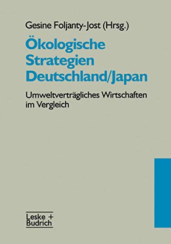 kologische Strategien Deutschland/Japan Umweltvertrgliches Wirtschaften im Ve [Paperback]