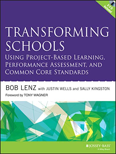 Transforming Schools Using Project-Based Learning, Performance Assessment, and C [Paperback]