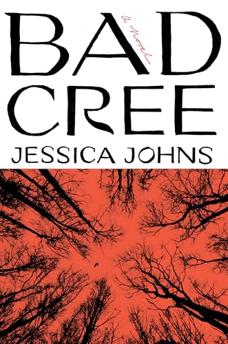 Bad Cree A Novel [Hardcover]