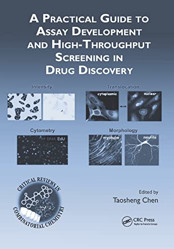 A Practical Guide to Assay Development and High-Throughput Screening in Drug Dis [Paperback]