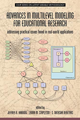 Advances In Multilevel Modeling For Educational Research Addressing Practical I [Paperback]