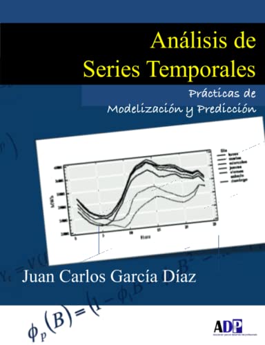 Anlisis De Series Temporales Prcticas De Modelizacin Y Prediccin (spanish E [Paperback]