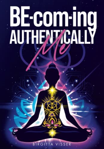 Be-Com-Ing Authentically Me