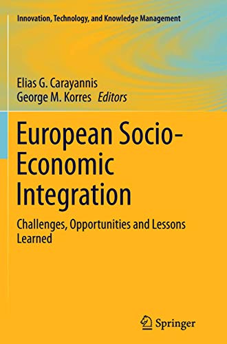 European Socio-Economic Integration Challenges, Opportunities and Lessons Learn [Hardcover]