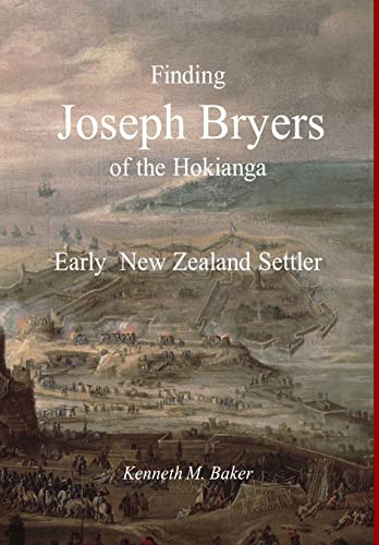 Finding Joseph Bryers Of The Hokianga - Early New Zealand Settler