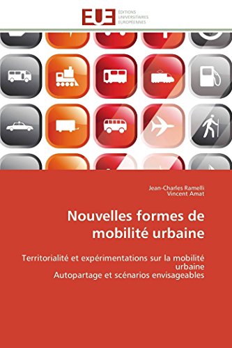 Nouvelles Formes De Mobilit Urbaine Territorialit Et Exprimentations Sur La  [Paperback]