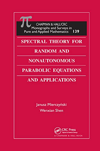 Spectral Theory for Random and Nonautonomous Parabolic Equations and Application [Paperback]