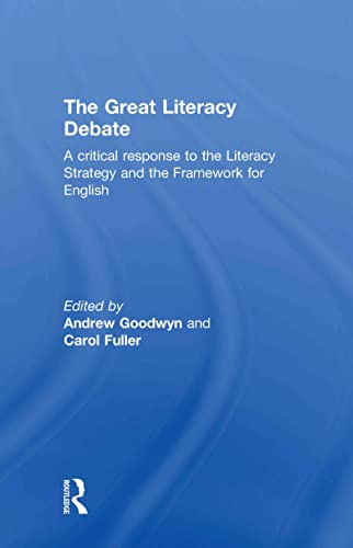 The Great Literacy Debate A Critical Response to the Literacy Strategy and the  [Hardcover]