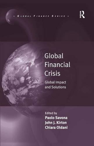 Global Financial Crisis Global Impact and Solutions [Hardcover]