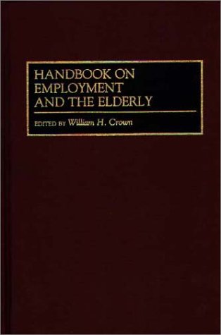 Handbook On Employment And The Elderly [Hardcover]
