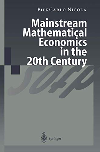 Mainstream Mathematical Economics in the 20th Century [Paperback]