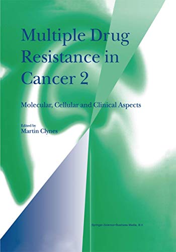Multiple Drug Resistance in Cancer 2 Molecular, Cellular and Clinical Aspects [Hardcover]