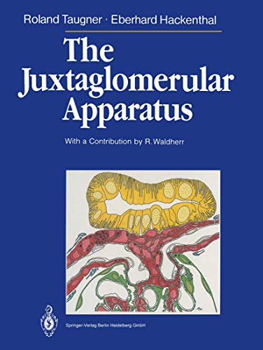 The Juxtaglomerular Apparatus Structure and Function [Paperback]