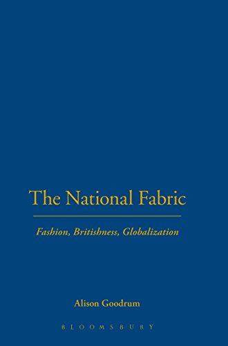 The National Fabric Fashion, Britishness, Globalization [Hardcover]