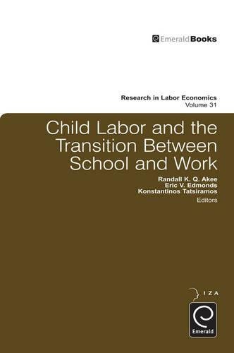 Child Labor and the Transition Between School and Work [Hardcover]
