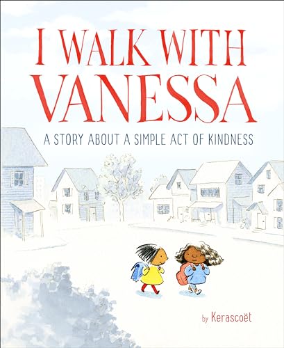 I Walk with Vanessa A Picture Book Story About a Simple Act of Kindness [Hardcover]