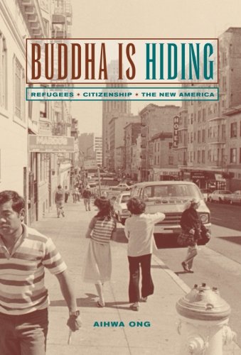 Buddha Is Hiding Refugees, Citizenship, the New America [Paperback]