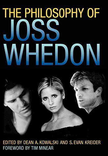 The Philosophy Of Joss Whedon (the Philosophy Of Popular Culture) [Hardcover]