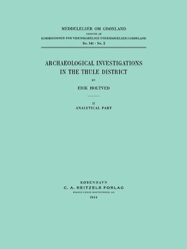 Archaeological Investigations in the Thule District. Analytical Part [Paperback]