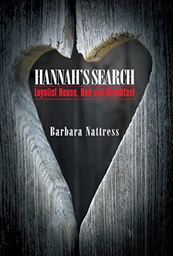 Hannah's Search  Loyalist House, Bed and Breakfast [Hardcover]