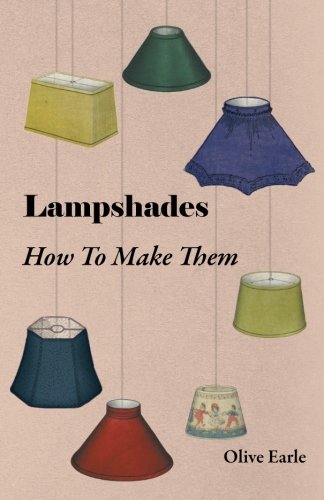 Lampshades - How To Make Them [Paperback]