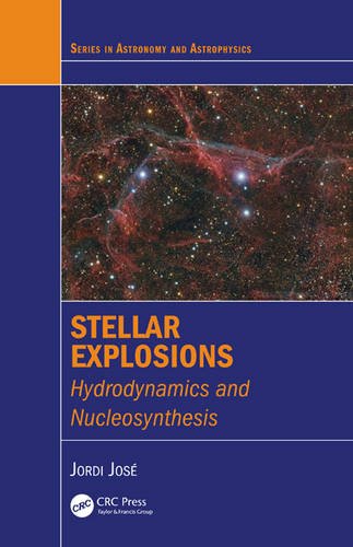 Stellar Explosions Hydrodynamics and Nucleosynthesis [Hardcover]