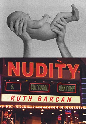 Nudity A Cultural Anatomy [Hardcover]
