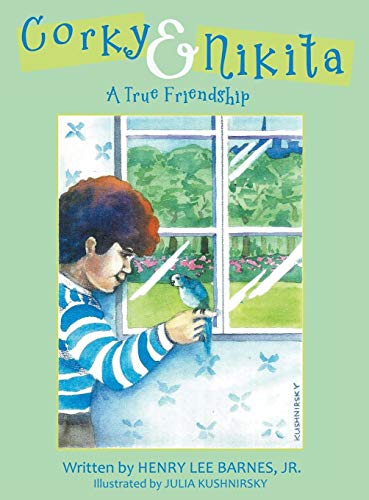 Corky & Nikita A True Friendship [Hardcover]