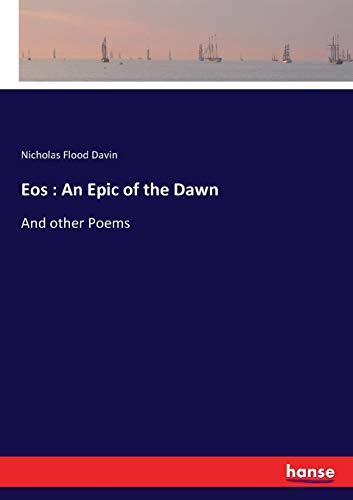 Eos  An Epic of the Dawn [Paperback]