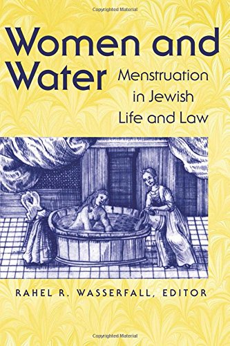 Women and Water Menstruation in Jewish Life and Law [Paperback]