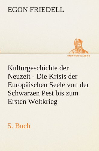 Kulturgeschichte der Neuzeit - 5 Buch [Paperback]