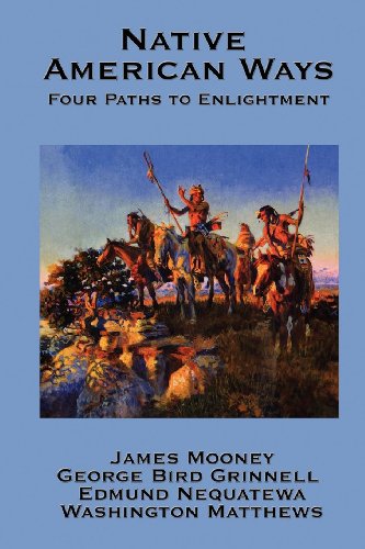 Native American Ways  Four Paths to Enlightenment [Unknown]