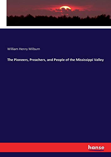 Pioneers, Preachers, and People of the Mississippi Valley [Paperback]