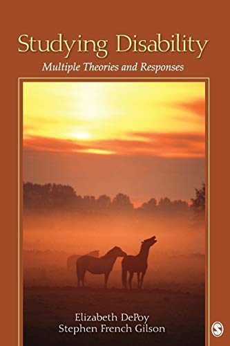 Studying Disability Multiple Theories and Responses [Paperback]
