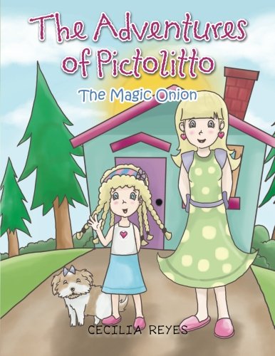 The Adventures Of Pictolitto The Magic Onion [Paperback]
