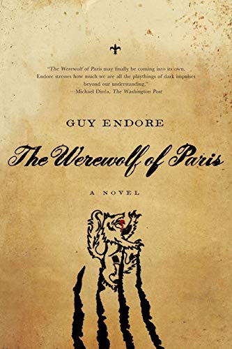The Werewolf of Paris A Novel [Paperback]